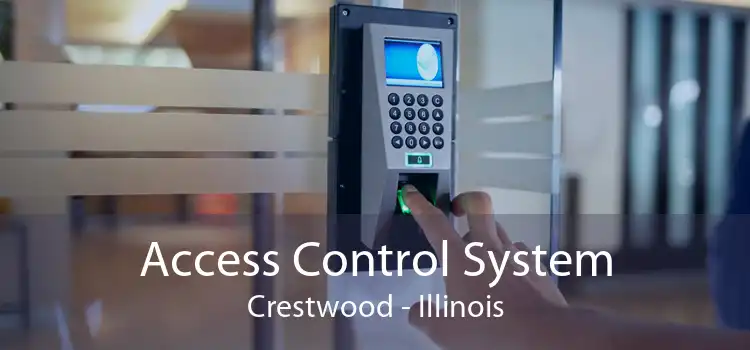 Access Control System Crestwood - Illinois