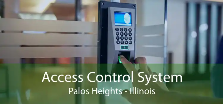 Access Control System Palos Heights - Illinois
