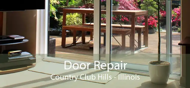Door Repair Country Club Hills - Illinois