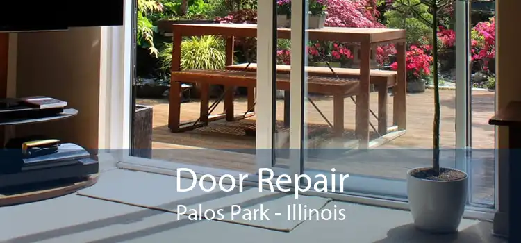 Door Repair Palos Park - Illinois