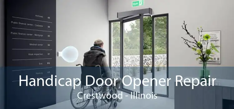 Handicap Door Opener Repair Crestwood - Illinois