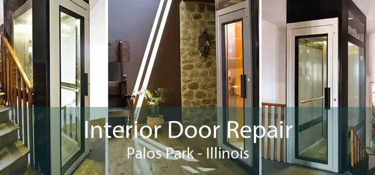Interior Door Repair Palos Park - Illinois